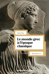 Book cover of Le monde grec à l'époque classique - 5e éd. (5th ed.) by Unknown