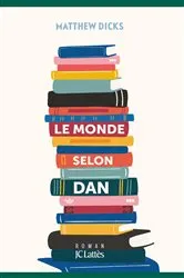 Book cover of Le monde selon Dan by Matthew Dicks