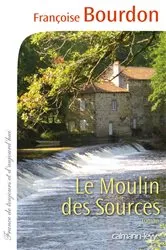 Book cover of Le Moulin des sources by Unknown