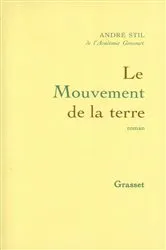 Book cover of Le mouvement de la terre by André Stil