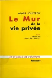 Book cover of Le mur de la vie privée by Alain Jouffroy