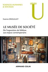 Book cover of Le musée de société by Noémie Drouguet