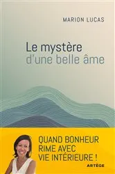 Book cover of Le mystère d'une belle âme by Marion Lucas