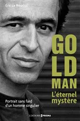 Book cover of Le Mystère Goldman. Portrait d'un homme très discret by Eric Le Bourhis