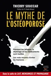 Book cover of Le Mythe de l'ostéoporose by Thierry Souccar