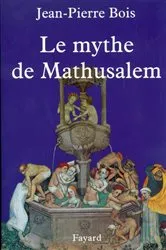 Book cover of Le Mythe de Mathusalem by Unknown