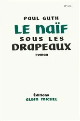 Book cover of Le Naïf sous les drapeaux by Paul Guth