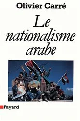 Book cover of Le Nationalisme arabe by Olivier Carré