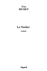 Book cover of Le Nocher by Yves Bichet