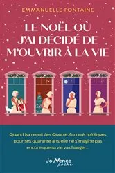 Book cover of Le Noël où j'ai décidé de m'ouvrir à la vie by Emmanuelle Fontaine