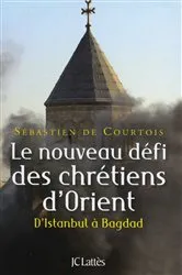 Book cover of Le nouveau défi des chrétiens d'Orient by Unknown
