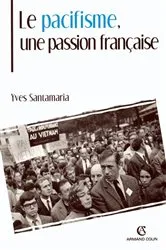 Book cover of Le pacifisme, une passion française by Unknown