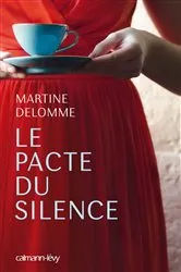 Book cover of Le Pacte du silence by Martine Delomme