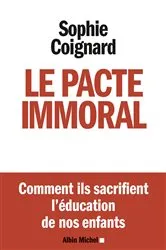 Book cover of Le Pacte immoral by Sophie Coignard