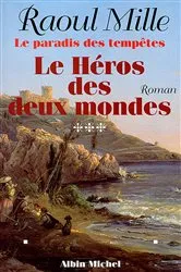 Book cover of Le Paradis des tempêtes - tome 3 by Raoul Mille