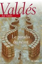 Book cover of Le paradis du néant by Zoé Valdés