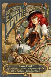 Book cover of Le Paris des merveilles : Contes et récits du Paris des Merveilles by Pierre Pevel