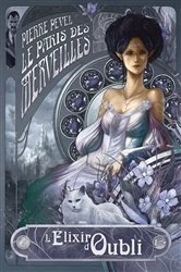 Book cover of Le Paris des merveilles, T2 : L'Élixir d'oubli by Pierre Pevel