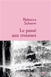 Book cover of Le passé aux trousses by Unknown