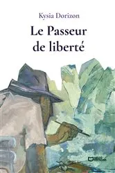 Book cover of Le Passeur de liberté by Unknown