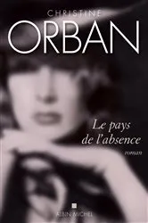 Book cover of Le Pays de l'absence by Christine Orban