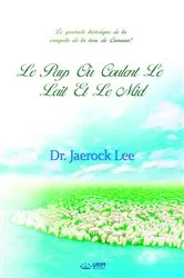 Book cover of Le Pays où Coulent Le Lait Et Le Miel par by Jaerock Lee