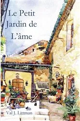 Book cover of Le Petit Jardin de L'âme by Unknown
