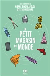 Book cover of Le petit magasin du monde by Sylvain Venayre