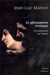 Book cover of Le phénomène érotique by Jean-Luc Marion