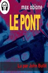 Book cover of Le pont by Max Obione