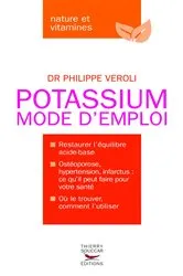 Book cover of Le Potassium Mode d'emploi by Philippe Veroli