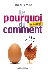 Book cover of Le Pourquoi du comment -Le best of by Daniel Lacotte