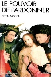 Book cover of Le Pouvoir de pardonner by Lytta Basset