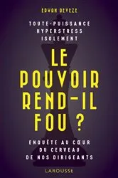 Book cover of Le pouvoir rend-il fou ? by Erwan Deveze
