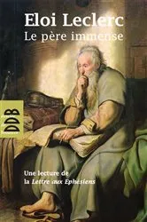 Book cover of Le Père Immense by Frère Eloi Leclerc