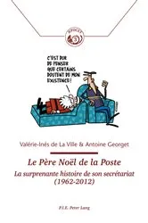 Book cover of Le Père Noël de la Poste by Comité pour l'Histoire de la Poste