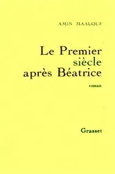 Book cover of Le premier siècle après Béatrice by Amin Maalouf