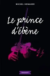 Book cover of Le prince d'ébène by Michel Honaker