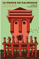 Book cover of Le Prince de Kalmoukie by Marine Dumeurger