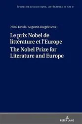 Book cover of Le prix Nobel de littérature et l’Europe The Nobel Prize for Literature and Europe by Katarzyna Wołowska