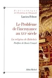 Book cover of Le Problème de l'incroyance au XVIe siècle by Unknown