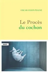 Book cover of Le procès du cochon by Oscar Coop-Phane