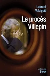 Book cover of Le procès Villepin by Laurent Valdiguié