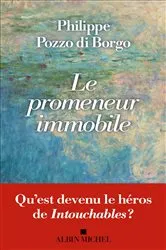 Book cover of Le Promeneur immobile by Philippe Pozzo Di Borgo