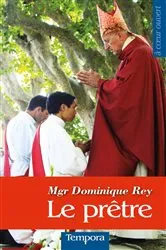 Book cover of Le prêtre by Dominique Rey