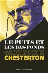 Book cover of Le Puits et les Bas-fonds by Gilbert-Keith Chesterton