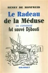 Book cover of Le radeau de la méduse by Henry de Monfreid