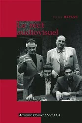 Book cover of Le récit audiovisuel by Pierre Beylot