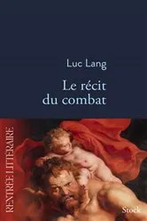 Book cover of Le récit du combat by Luc Lang
