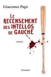 Book cover of Le recensement des intellos de gauche by Giacomo Papi